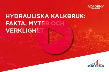 Hydrauliska kalkbruk: Fakta, myter och verklighet