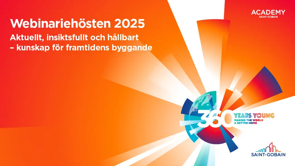 I Saint-Gobain Sweden AB:s morgonwebinarier är aktuella ämnen inom hållbart byggande i fokus