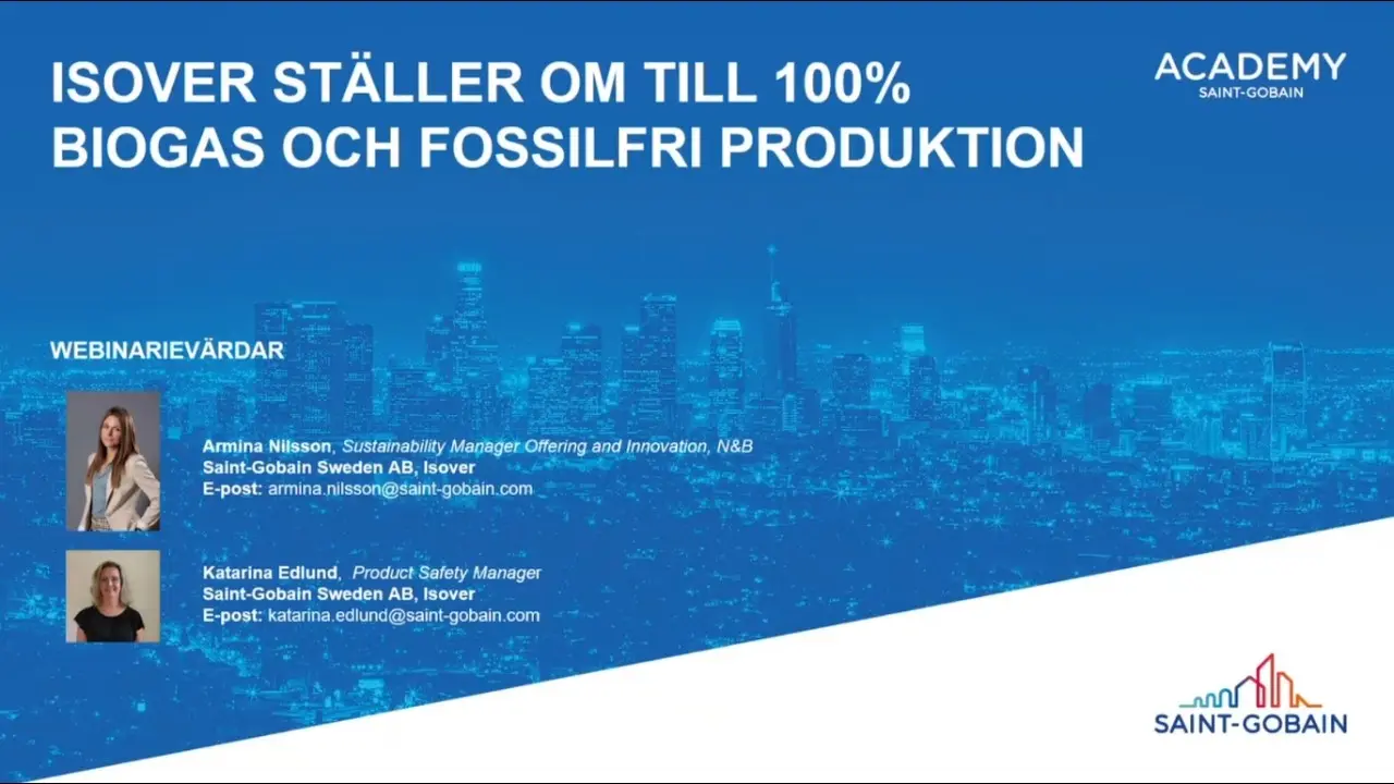 Webinarium: Isover ställer om till 100% biogas och fossilfri produktion thumbnail