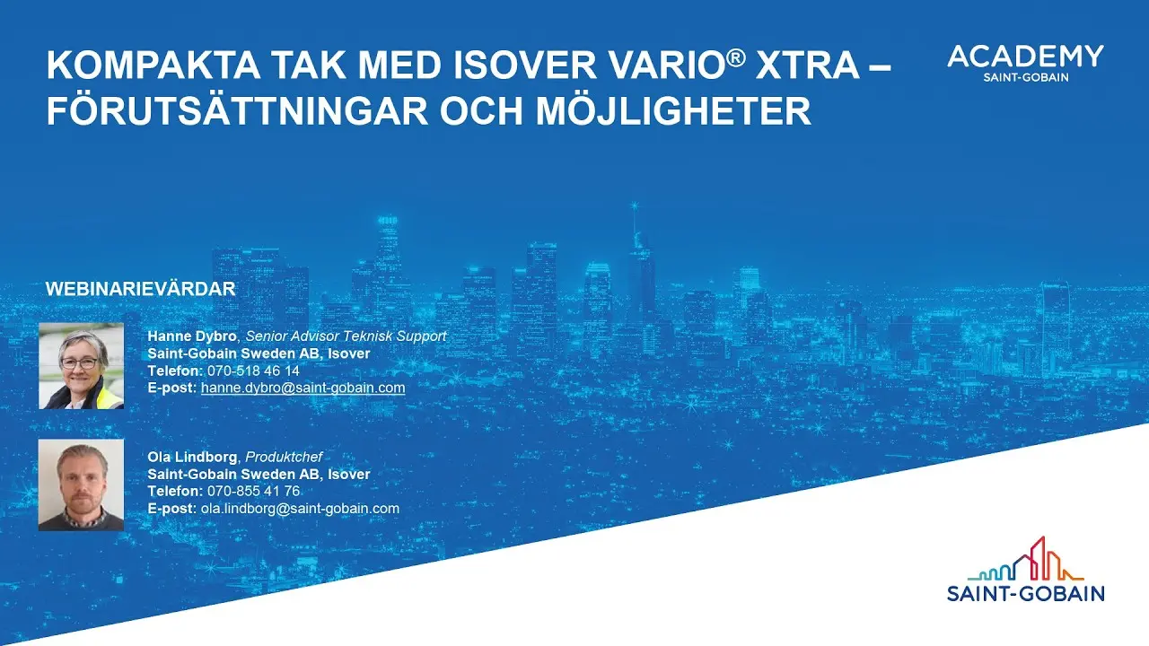 Webinarium: Kompakta tak med Isover VarioXtra – förutsättningar och möjligheter thumbnail
